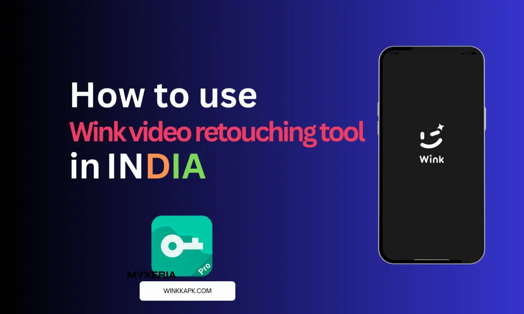 how to use wink video retouching tool in india