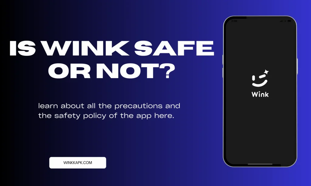 is wink safe or not ?