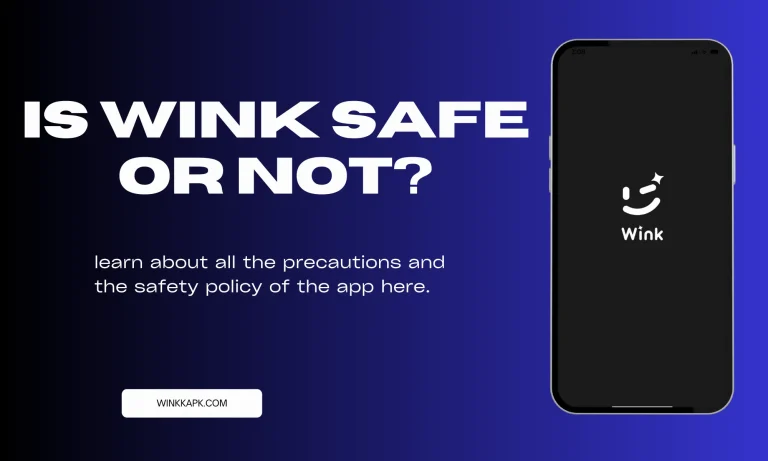 Is wink safe or not?